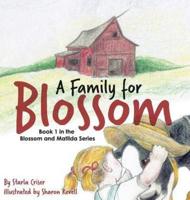 A Family for Blossom: Book 1 in the Blossom and Matilda Series