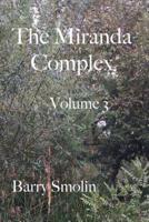 The Miranda Complex Volume 3