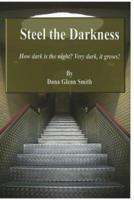 Steel the Darkness: A Nightmare storm is brewing, and it comes from hell