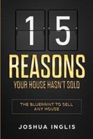 15 Reasons Your House Hasn't Sold