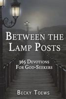 Between the Lamp Posts