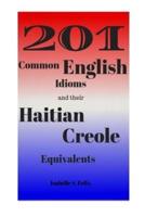 201 Common English Idioms and Their Haitian Creole Equivalents