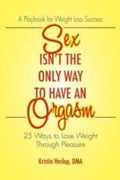 Sex Isn't the Only Way to Have an Orgasm