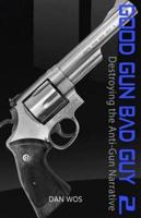 Good Gun Bad Guy 2