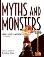 Myths and Monsters Grown-Up Coloring Book, Volume 3