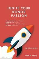 Ignite Your Donor Passion