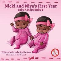 Nicki and Niya's First Year