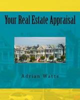 Your Real Estate Appraisal
