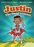 Justin the Good listener