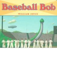 Baseball Bob