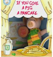 If You Give a Pig a Pancake. Mini Book and Doll