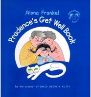 Prudence's Get Well Book