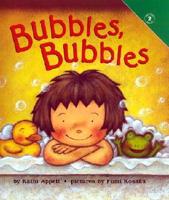 Bubbles, Bubbles