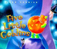 Five Little Goblins