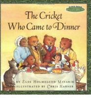 The Cricket Who Came to Dinner