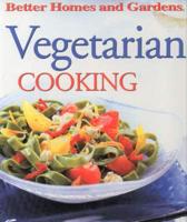Better Homes and Gardens Vegetarian Cooking