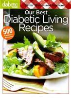 Our Best Diabetic Living Recipes. Volume 1