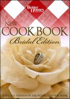 Better Homes and Gardens New Cookbook. Bridal Edition