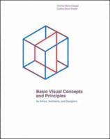Basic Visual Concepts and Principles for Artists, Architects, and Designers