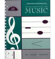 Study Outline and Workbook in the Fundamentals of Music