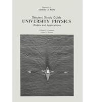 University Physics: Models and Applications. Student Study Guide