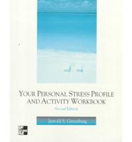 Your Personal Stress Profile and Activity Workbook