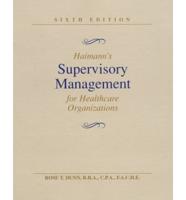 Haimann's Supervisory Management for Healthcare Organizations
