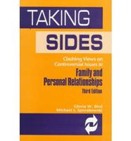 Taking Sides. Clashing Views on Controversial Issues in Family and Personal Relationships