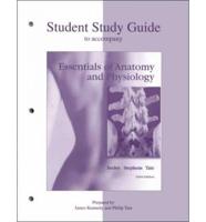 Essentials of Anatomy and Physiology. Study Guide
