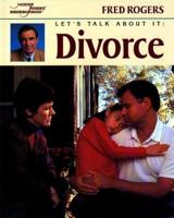 Let's Talk About It: Divorce. Let's Talk About It