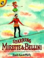 Starring Mirette & Bellini