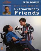 Extraordinary Friends. Let's Talk About It