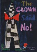 The Clown Said No!