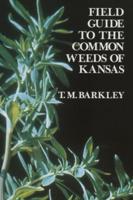 Field Guide to the Common Weeds of Kansas