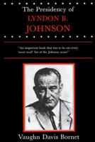 The Presidency of Lyndon B. Johnson