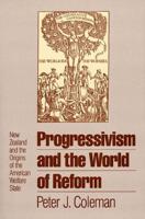 Progressivism and the World of Reform