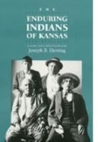 The Enduring Indians of Kansas