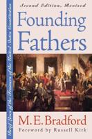 Founding Fathers: Brief Lives of the Framers of the United States Constitution Second Edition, Revised