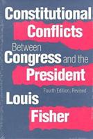 Constitutional Conflicts Between Congress and the President