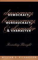 Democracy, Bureaucracy and Character