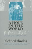 A Hole in the World: An American Boyhood Tenth Anniversary Edition