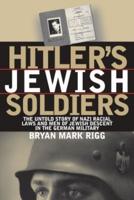 Hitler's Jewish Soldiers