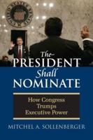 The President Shall Nominate