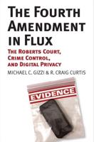 The Fourth Amendment in Flux