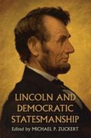 Lincoln and Democratic Statesmanship
