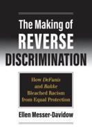 The Making of Reverse Discrimination