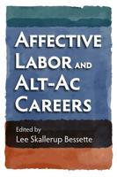 Affective Labor and Alt-Ac Careers