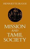 Mission and Tamil Society : Social and Religious Change in South India (1840-1900)