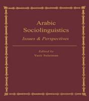 Arabic Sociolinguistics : Issues and Perspectives