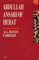 Abdullah Ansari of Herat (1006-1089 Ce) : An Early Sufi Master